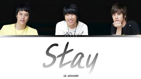 SG WannaBe-Stay